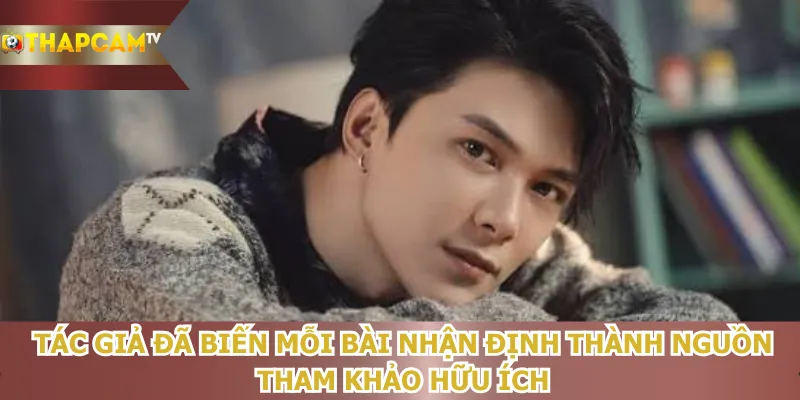 tac-gia-da-bien-moi-bai-nhan-dinh-thanh-nguon-tham-khao-huu-ich